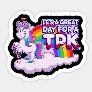 A Great Day for a TPK Sticker